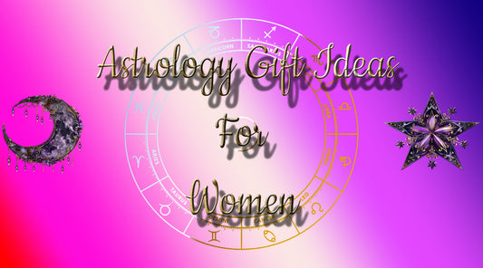 Gift Ideas For Women: Zodiac Gifts